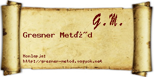 Gresner Metód névjegykártya